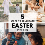 Ways to celebrate Easter with kids
