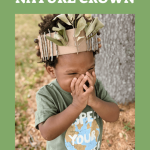 cardboard nature crown for kids, Earth Day craft for kids